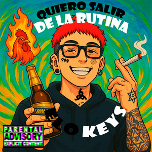 Quiero Salir De La Rutina (Explicit)