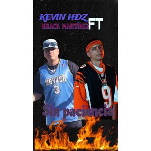SIN PACIENCIA (feat. Krack martinez) (Explicit)