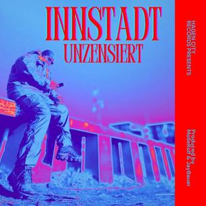 Innstadt Unzensiert (Explicit)