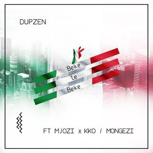 Beke Le Beke(feat. Mjozi & KKO & Mongezi)