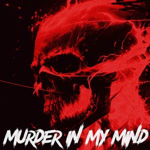 MURDER IN MY MIND (Slowed+Reverb)