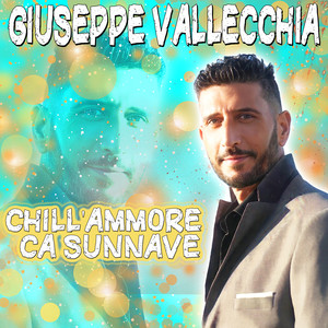 Chill'ammore ca sunnave