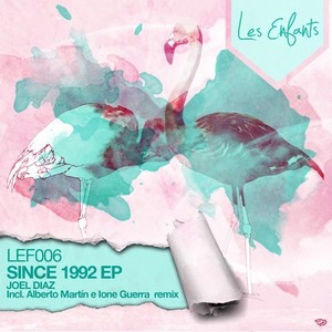 Since 1992 (Alberto Martin & Ione Guerra Remix)