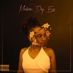 MODERN DAY EVE (Explicit)