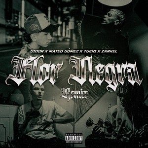 FLOR NEGRA (Remix|Explicit)