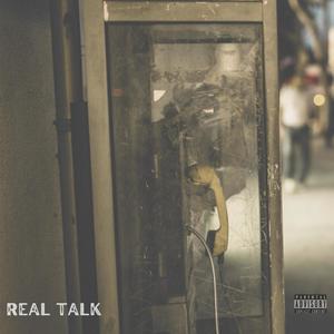 REAL TALK (feat. PrimeNasti ) [Explicit]