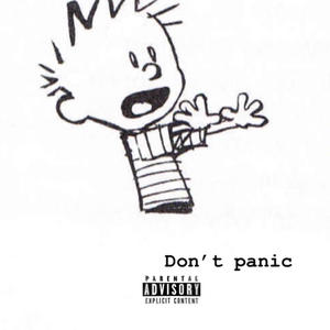 don't panic (Explicit)