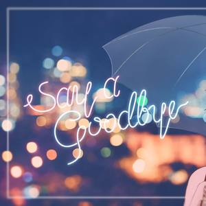 Say a Good Bye