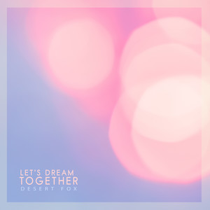 함께 꿈꿔요 (Let's Dream Together)