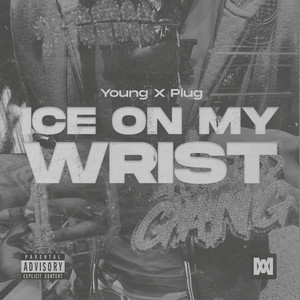 Ice On My Wrist (Explicit)