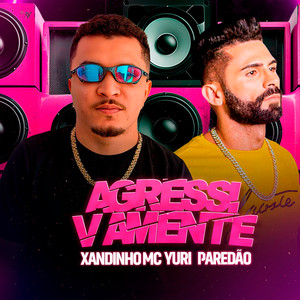 Agressivamente (Explicit)