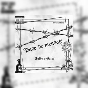 Paso de mensaje (feat. Gares) [Explicit]