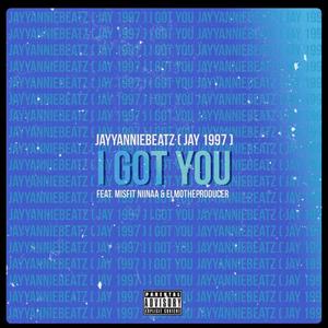 I Got You (Explicit)