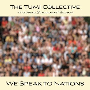 We Speak to Nations (feat. Schavonne Wilson)