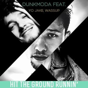 Hit The Ground Runnin' (feat. Yo Jake, Wassup) (Explicit)