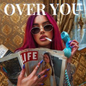 OVER YOU (Explicit)