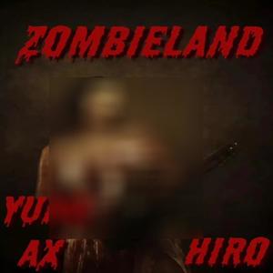 ZombieLand (feat. Hiro!) (Explicit)