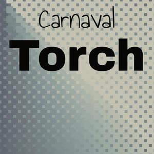 Carnaval Torch