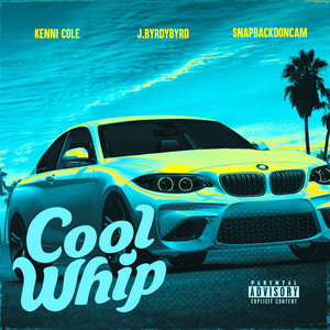 Cool Whip (Explicit)