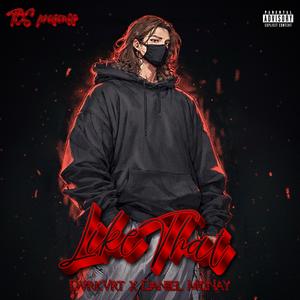 Like That (feat. Daniel McNay) (Explicit)