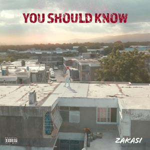 You Should Know (Explicit)