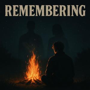REMEMBERING