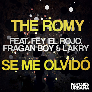 Se Me Olvido' (feat. Fey El Rojo, Fragan Boy & Lakry) (Original Mix)