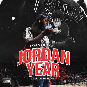 Jordan Year (feat. Jaydaslime) [Explicit]