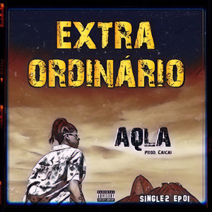 Extraordinário (Explicit)