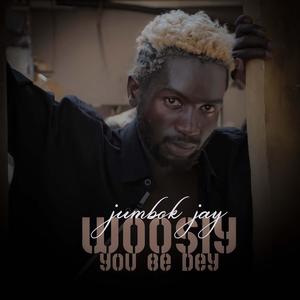 woosiy you be day (Explicit)