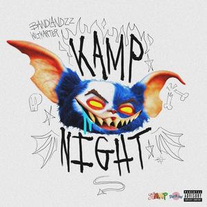 KAMP NIGHT (feat. KiltKarter) [Explicit]