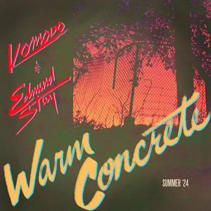 Warm Concrete (feat. K0M0D0)