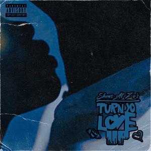 Turn Yo Love Up (Explicit)