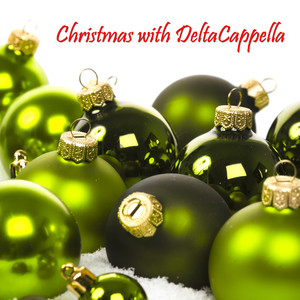 Christmas with DeltaCappella