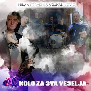 Kolo Za Sva Veselja (feat. Vojkan Jovic)