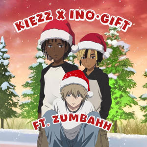 Gift (feat. Ino & Zumbahh) [Remix] [Explicit]