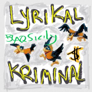 Lyrikal Kriminal (feat. Bull & Conslr) [Explicit]