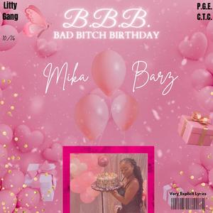 B.B.B. (Bad ***** Birthday) [Explicit]