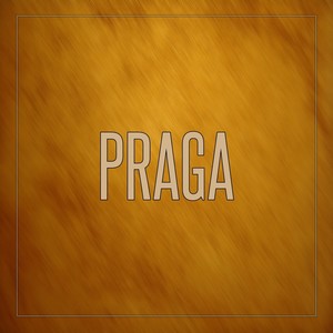 Praga (Explicit)