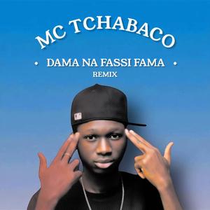 Dama Na Fassi Fama (Remix)