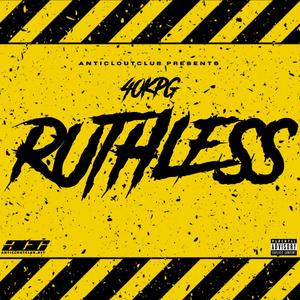 Ruthless (Explicit)