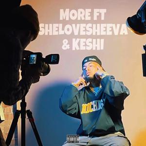 More(feat. Shelovesheeva & Keshi) (Explicit)