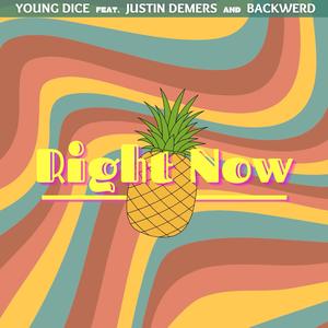 Right Now (feat. Justin Demers & Backwerd) [Explicit]