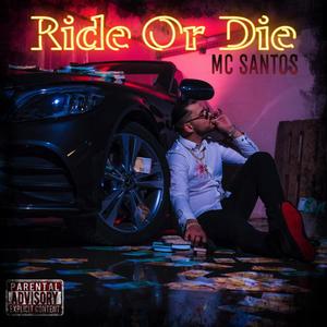 Ride Or Die (Explicit)