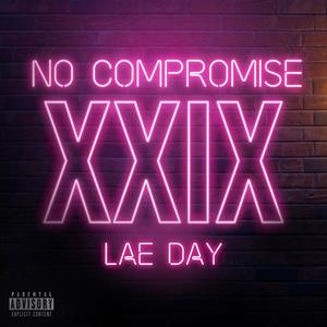 No Compromise XXIX (Explicit)
