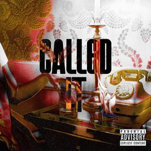 Called It (Explicit)