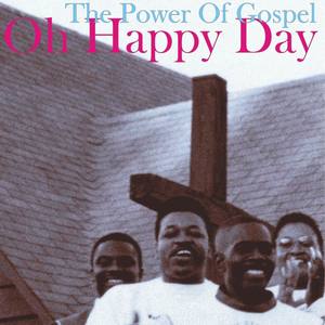 Oh Happy Day, The Power Of Gospel