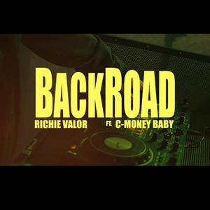 Richie Valor - Back Road (feat. C-Money Baby) (Explicit)