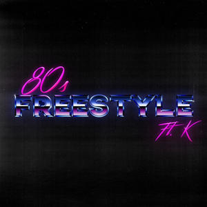 Freestyle 80s Beat (feat. K2)