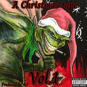 A CHRISTMAS TAPE: VOL 1 (Explicit)